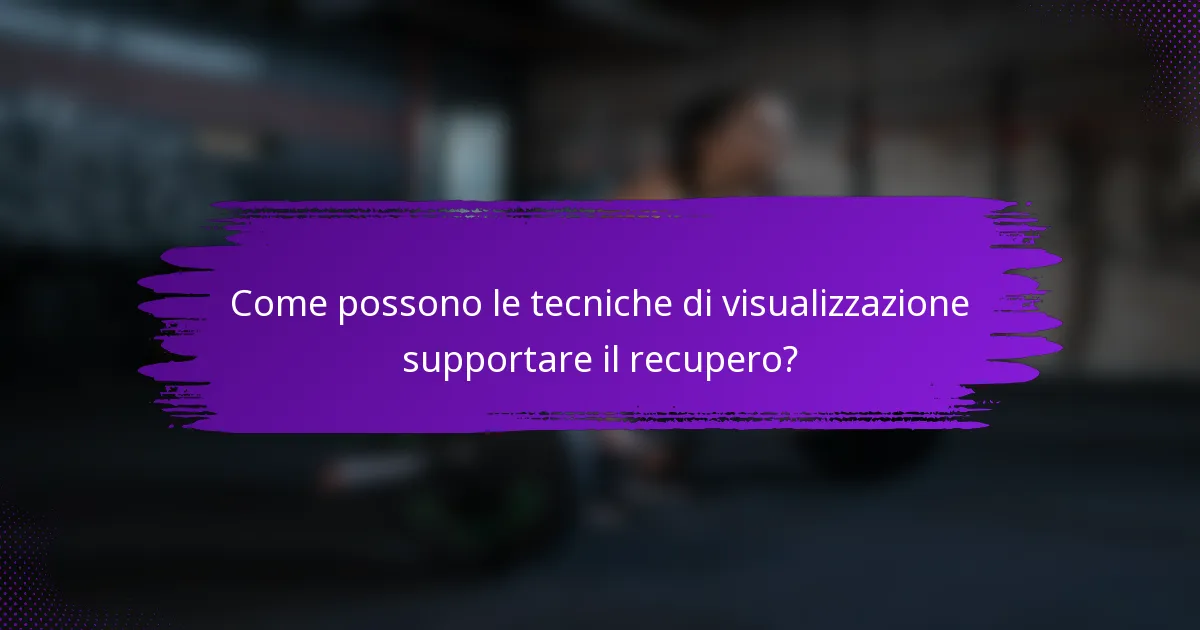 Come possono le tecniche di visualizzazione supportare il recupero?